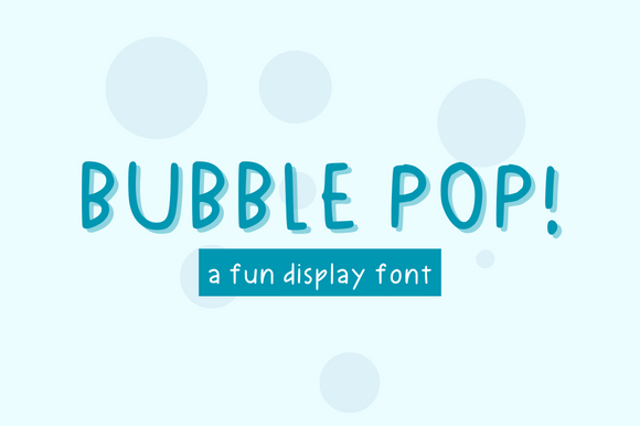 Bubble Pop: A Joyful Display Font for Creative Brands