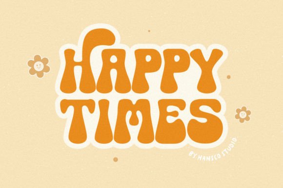 Happy Times Font: The Retro Display Typeface for Bold Campaigns