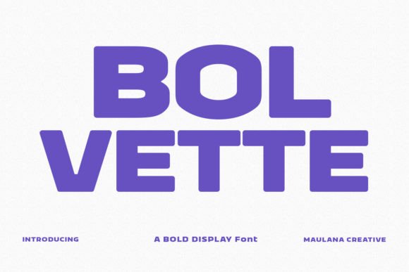 Launch Bold Campaigns with Bolvette Display Fonts