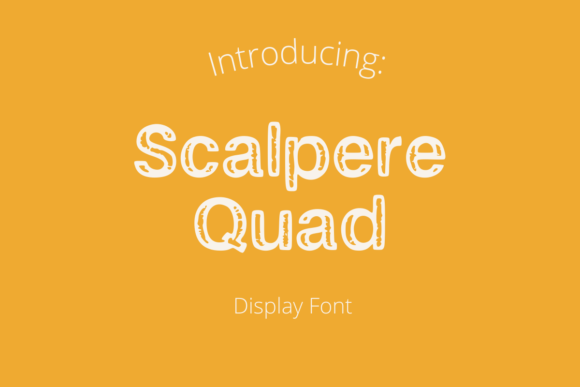 Scalpere Quad: A Rugged Display Font for Web Headers