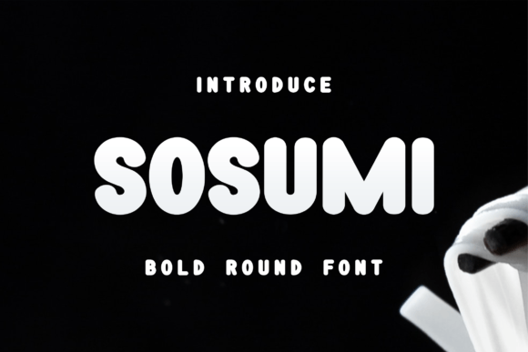 Sosumi: A Bold Font for Digital Campaigns